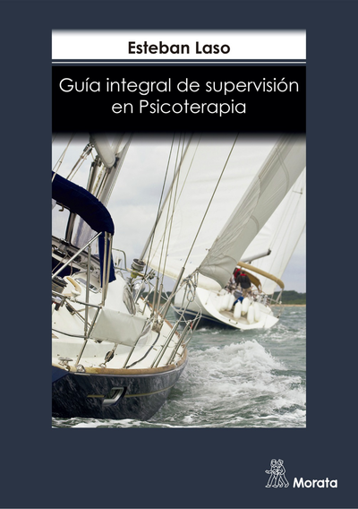 Guía integral de supervisión en psicoterapia