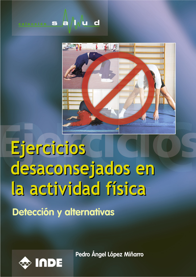 Ejercicios desaconsejados en la actividad física: detección y alternativas