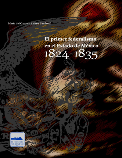 El primer federalismo en el Estado de México