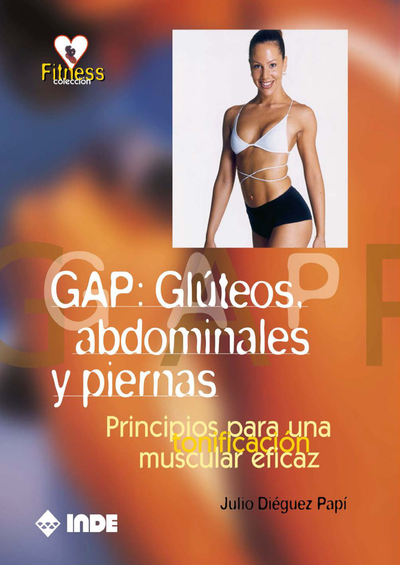 GAP: Glúteos, abdominales y piernas: principios para una tonificación muscular eficaz