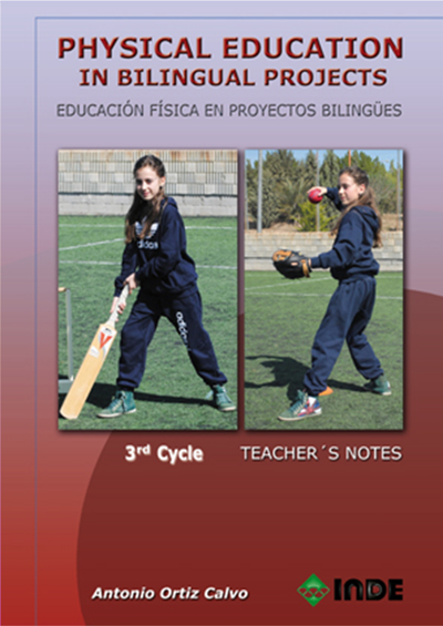 Physical Education in Bilingual Projects: Educación Física en proyectos bilingües. 3rd Cycle
