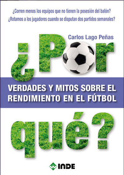 ¿Por qué? Verdades y mitos sobre el rendimiento en el fútbol