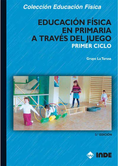 Educación Física en Primaria a través del juego. Primer ciclo