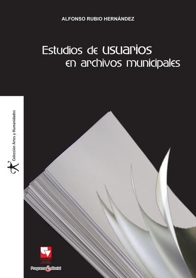 Estudios de usuarios en archivos municipales. Una aproximación teórica y práctica