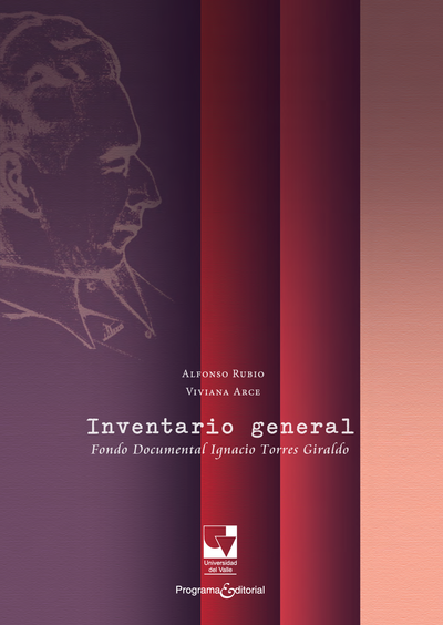Inventario general - Fondo documental Ignacio Torres Giraldo