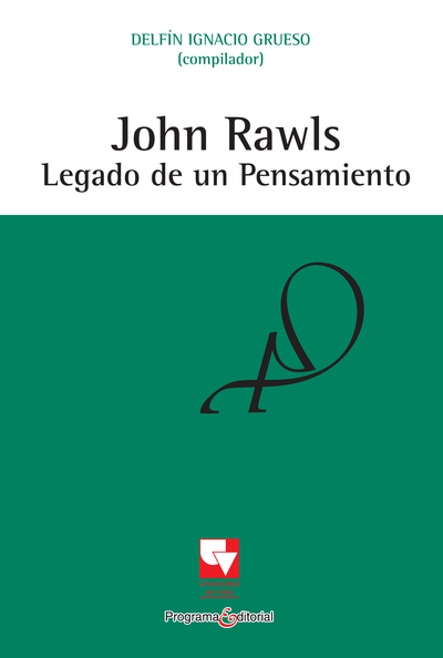 John Rawls. Legado de un Pensamiento
