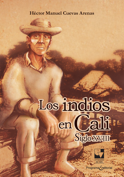 Los indios en Cali. Siglo XVIII