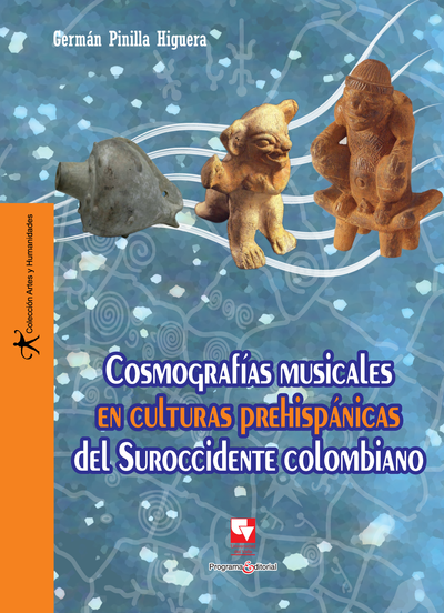 Cosmografías musicales en culturas prehispánicas del Suroccidente colombiano