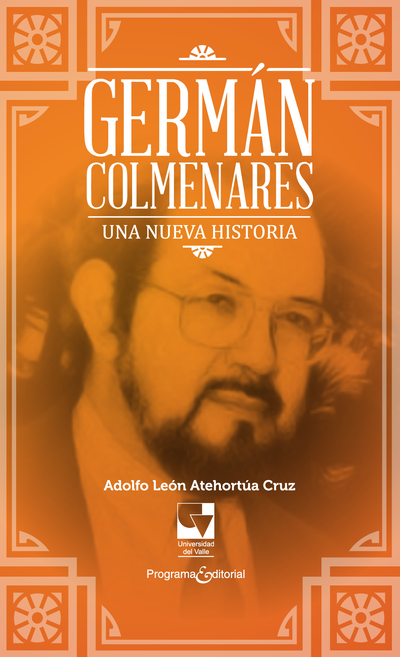 Germán Colmenares: una nueva historia