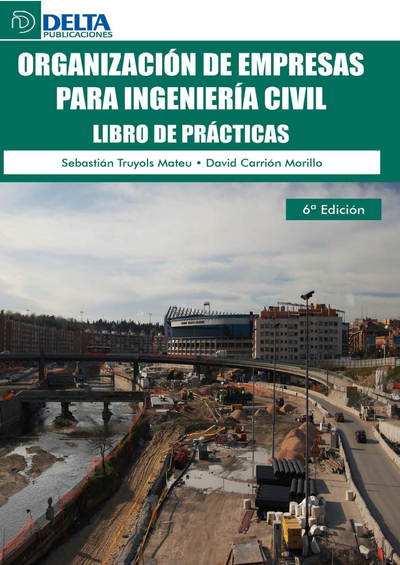 Organización de empresas para Ingeniería Civil: libro de prácticas