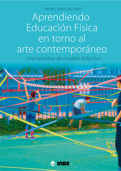 Aprendiendo Educación Física en torno al arte contemporáneo: una tentativa de modelo didáctico