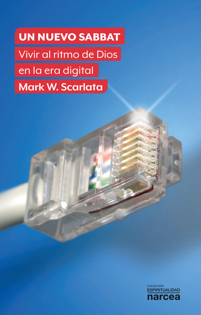 Un nuevo sabbat: vivir al ritmo de Dios en la era digital