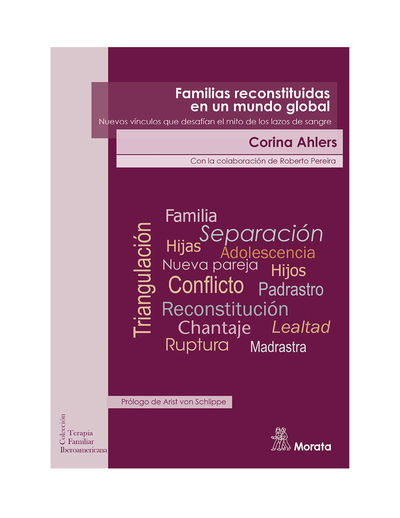 Familias reconstituidas en un mundo global: Nuevos vínculos que desafían el mito de los lazos de sangre