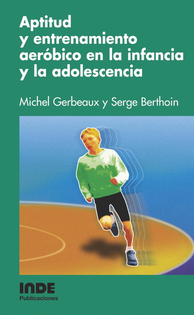 Aptitud y entrenamiento aeróbico en la infancia y la adolescencia