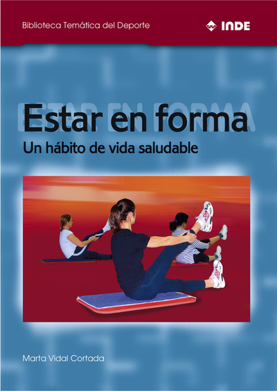 Estar en forma: un hábito de vida saludable