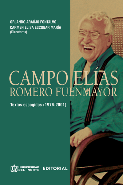 Campo Elías Romero Fuenmayor: textos escogidos (1976-2001)