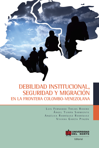 Debilidad institucional, seguridad y migración en la frontera colombo-venezolana