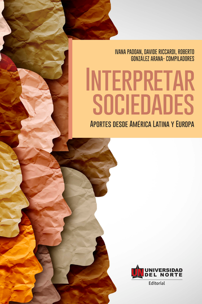 Interpretar sociedades: aportes desde América Latina y Europa