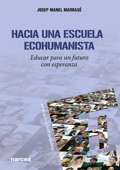 Hacia una escuela ecohumanista: educar para un futuro con esperanza