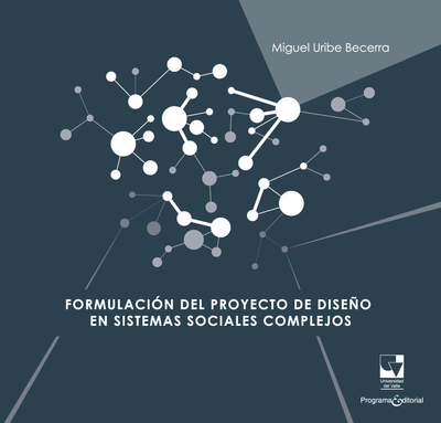 Formulación del proyecto de diseño en sistemas sociales complejos