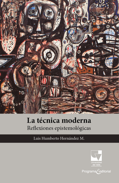 La técnica moderna: reflexiones epistemológicas