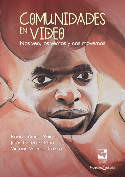 Comunidades en video: nos ven, los vemos y nos movemos
