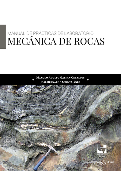 Manual de prácticas de laboratorio: mecánica de rocas