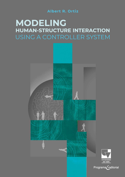 Modeling Human-Structure Interaction Using a Controller System