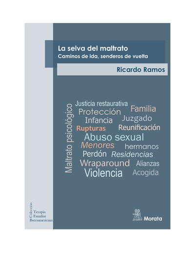 La selva del maltrato: caminos de ida, senderos de vuelta