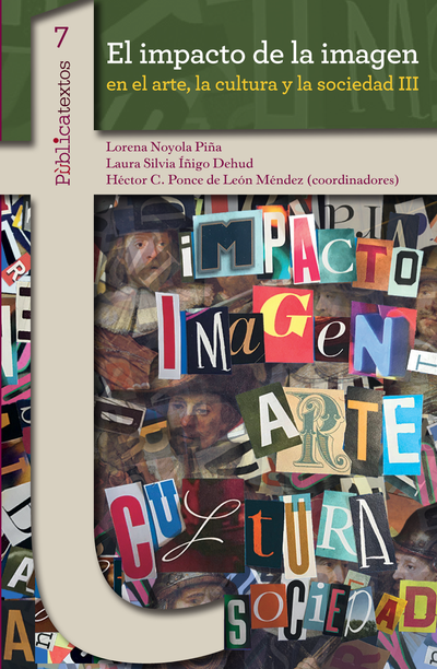 El impacto de la imagen en el arte, la cultura y la sociedad III