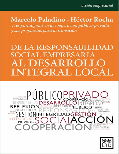 De la responsabilidad social empresaria al desarrollo integral local