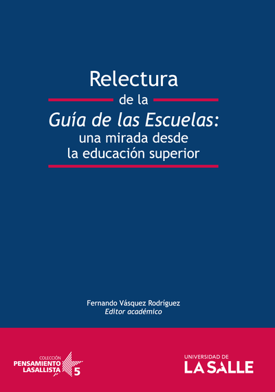 Relectura de la guía de las escuelas: una mirada desde la educación superior