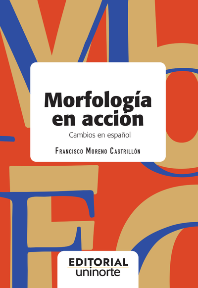 Morfología en acción: cambios en español