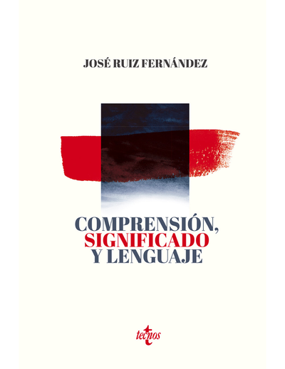 Comprensión, significado y lenguaje