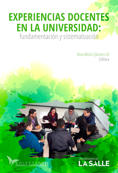 Experiencias docentes en la universidad: fundamentación y sistematización
