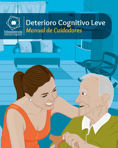Deterioro cognitivo leve: manual para cuidadores