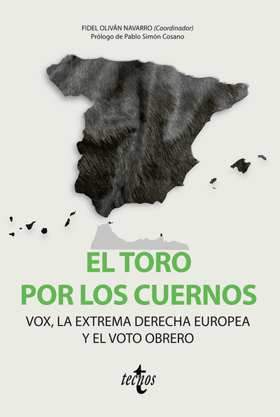 El toro por los cuernos: vox, la extrema derecha europea y el voto obrero