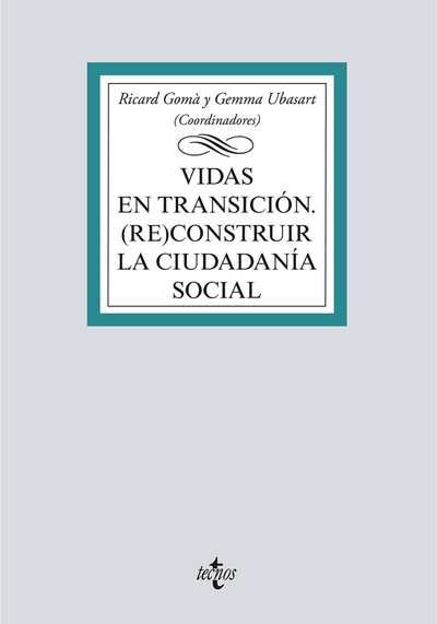 Vidas en transición: (re)construir la ciudadanía social