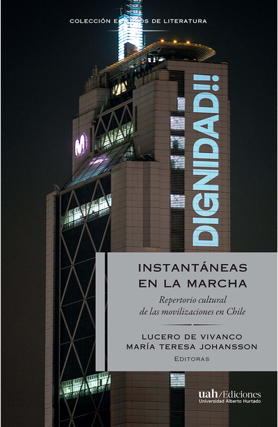 Instantáneas en la marcha: repertorio cultural de las movilizaciones en Chile