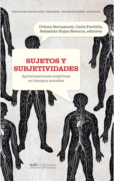 Sujetos y subjetividades: aproximaciones empíricas en tiempos actuales