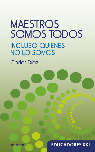 Maestros somos todos: incluso quienes no lo somos