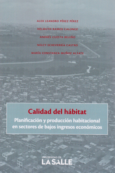 Calidad del hábitat: planificación y producción habitacional en sectores de bajos ingresos económicos