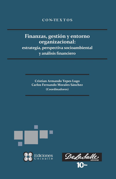 Finanzas, gestión y entorno organizacional: estrategia, perspectiva socioambiental y análisis financiero