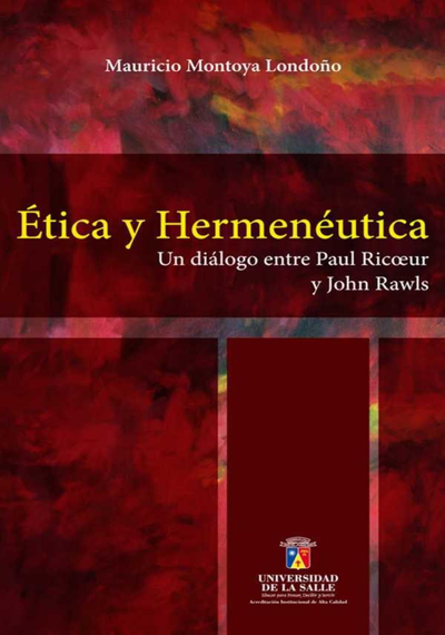 Ética y hermenéutica: un diálogo entre Paul Ricoeur y John Rawls