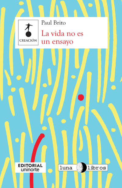 La vida no es un ensayo