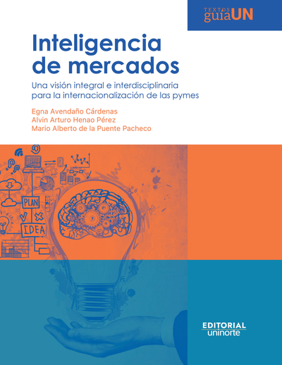 Inteligencia de mercados: una visión integral e interdisciplinaria para la internacionalización de las pymes