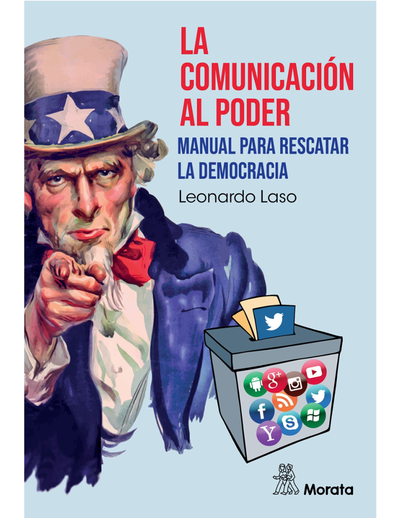 La comunicación al poder: manual para rescatar la democracia