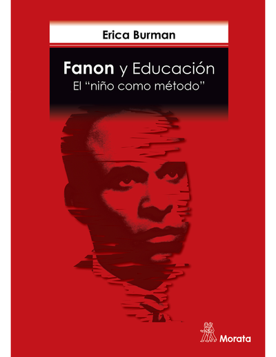 Fanon, la educación y la acción El “niño como método”
