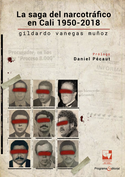 La saga del narcotráfico en Cali, 1950 - 2018