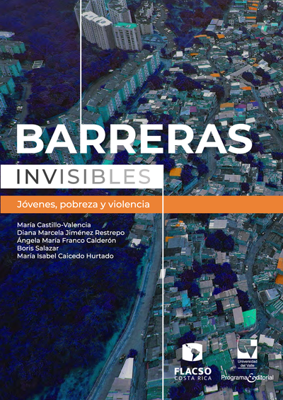 Barreras Invisibles: jóvenes, pobreza y violencia